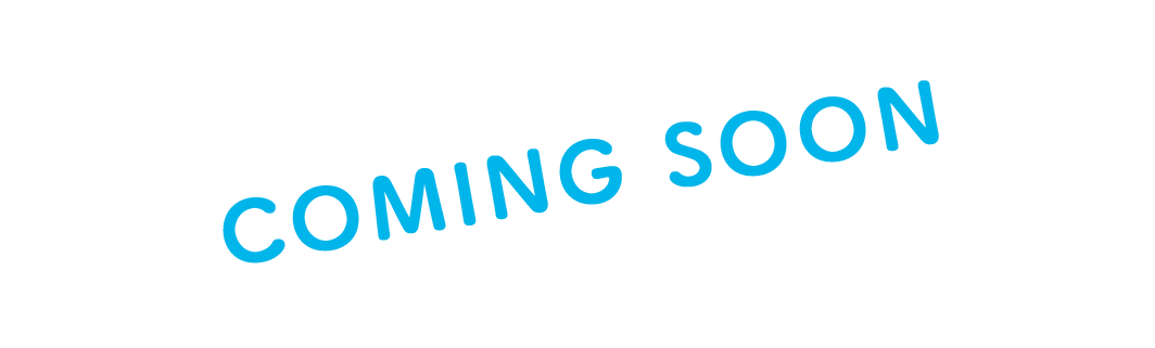 COMING SOON